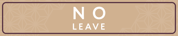 LEAVE